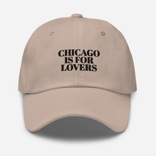 CHICAGO IS FOR LOVERS Baseball Hat