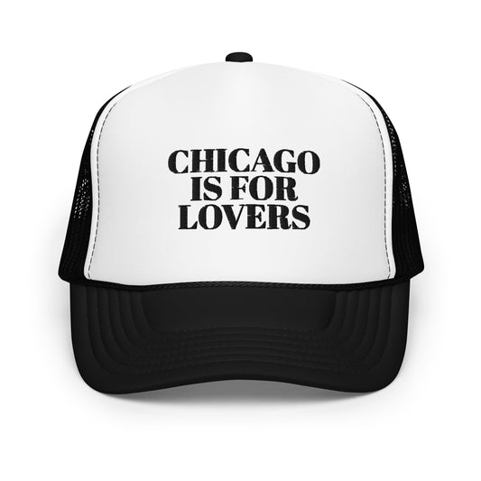 CHICAGO IS FOR LOVERS Trucker Hat